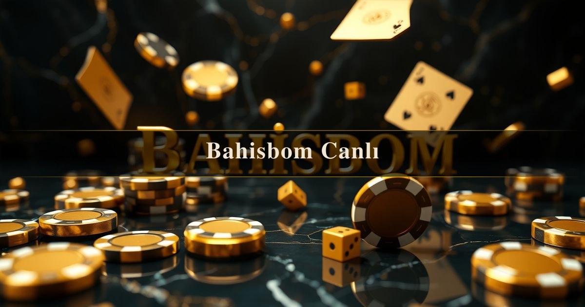 Bahisbom Canlı