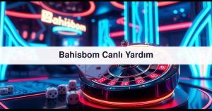 Read more about the article Bahisbom Canlı Yardım